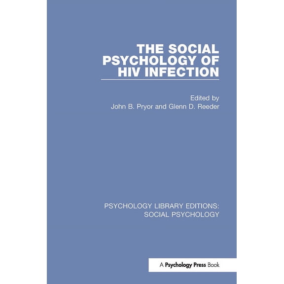 Psychology Library Editions: Social Psyc The Social Psychology of HIV Infection, (Paperback)