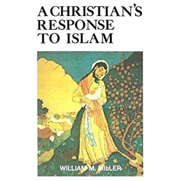 Pre-Owned A Christian's Response to Islam (Paperback) 0875523358 9780875523354
