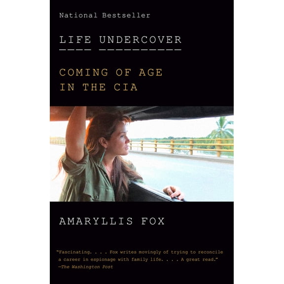 Pre-Owned Life Undercover: Coming of Age in the CIA (Paperback) 052556408X 9780525564089