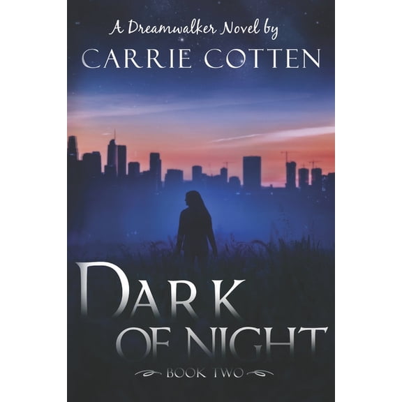 Dreamwalker: A Gripping Supernatural Chr Dark of Night: A Dreamwalker Novel: Book 2, Book 2, (Paperback)