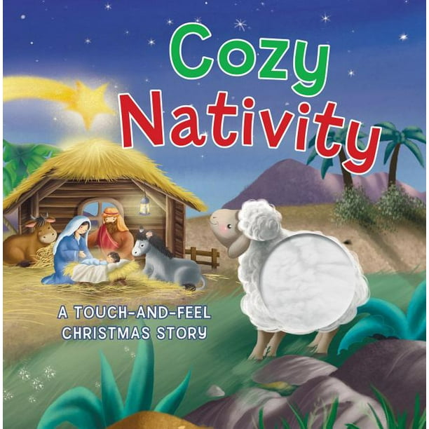 Cozy Nativity A TouchAndFeel Christmas Story (Board book) Walmart
