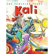 The Feminine Force Kali: Large Print - Indian Mythology by Om Books 2012 HB NEW