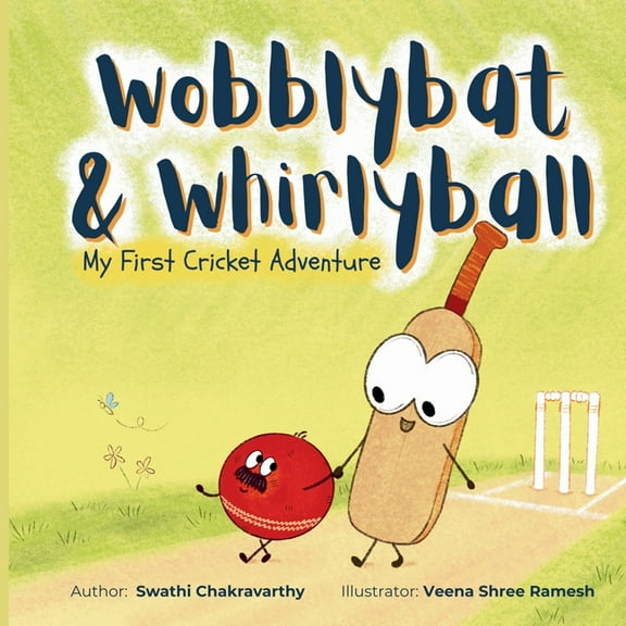 Wobblybat & Whirlyball: My First Cricket Adventure, (Paperback)