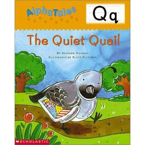 Pre-Owned AlphaTales (Letter Q: The Quiet Quail): A Series of 26 Irresistible Animal Storybooks That Build Phonemic Awareness & Teach Each letter of the Alphabet (Paperback) 0439165407 9780439165402
