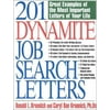 201 Dynamite Job Search Letters: Great Examples of the Most Important Letters of Your Life [Paperback - Used]