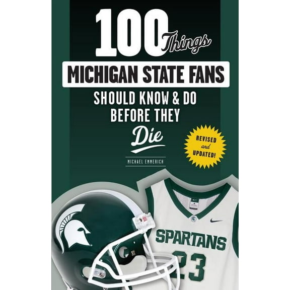 100 Things...Fans Should Know 100 Things Michigan State Fans Should Know & Do Before They Die, (Paperback)