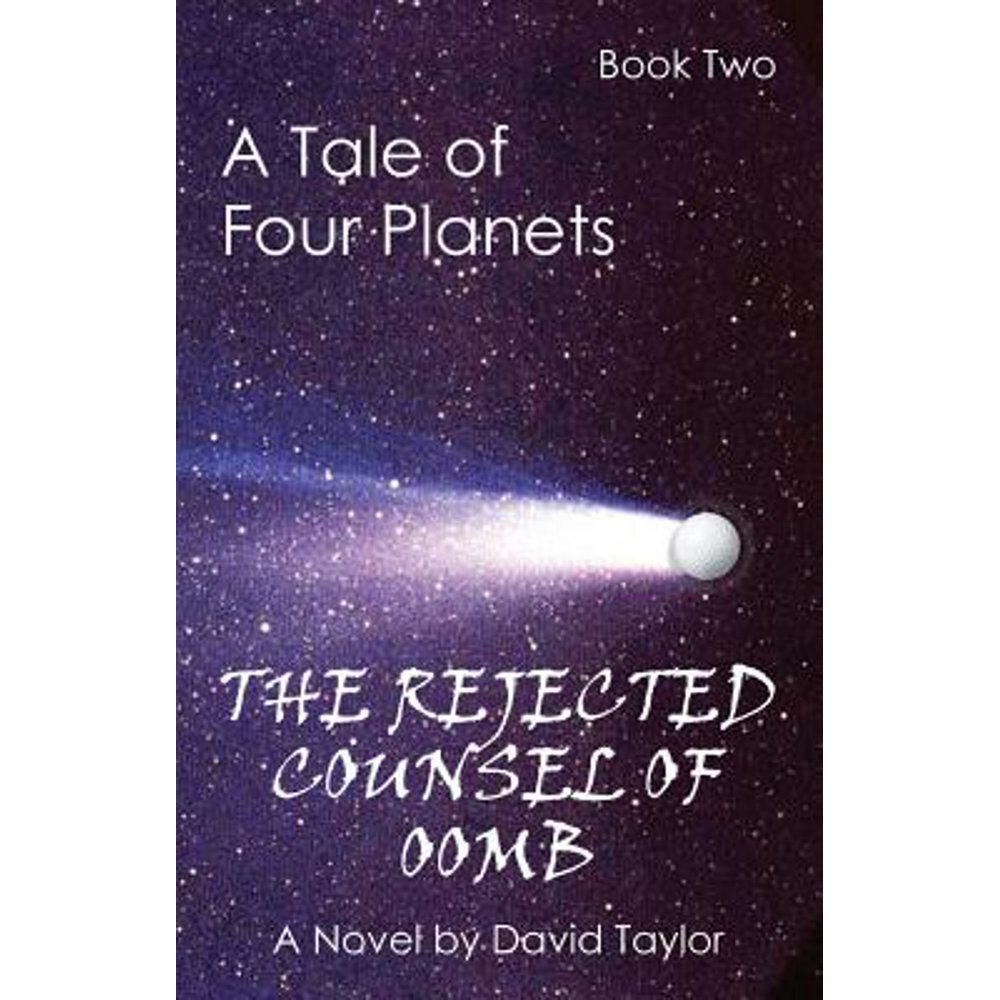 Tale of Four Planets: A Tale of Four Planets Book Two : The Rejected ...