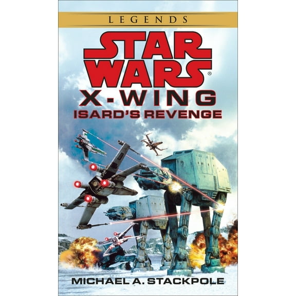 Star Wars: Rogue Squadron- Legends Isard's Revenge: Star Wars Legends (Rogue Squadron), (Paperback)