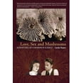 thumbnail image 2 of Amour, Sexe et Champignons: Advenus d'Une Femme dans la Science, 2 of 2