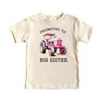 thumbnail image 7 of Promoted to Big Sister Pink Tractor Shirt for Girls Farm Sibling Reveal Pregnancy Announcement Tee Natural Shirt 4T, 7 of 7