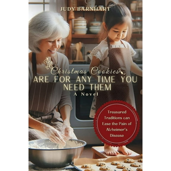 Christmas Cookies ARE FOR ANY TIME YOU NEED THEM, (Paperback)