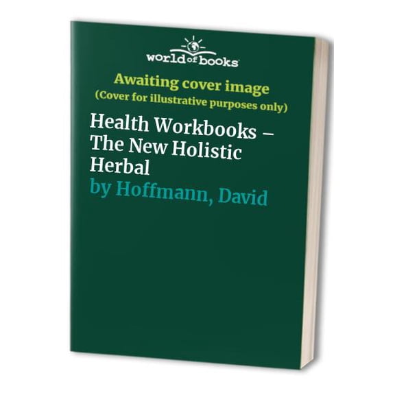 Pre-Owned Health Workbooks – The New Holistic Herbal Paperback