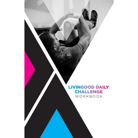 Livingood Daily Challenge Workbook