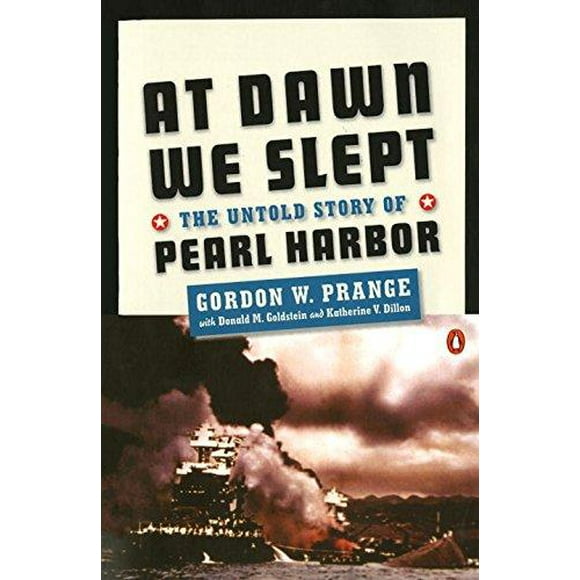 À l'Aube, Nous Dormions par Prange, Gordon W./ Goldstein, Donald M./ Dillon, Katherine V.