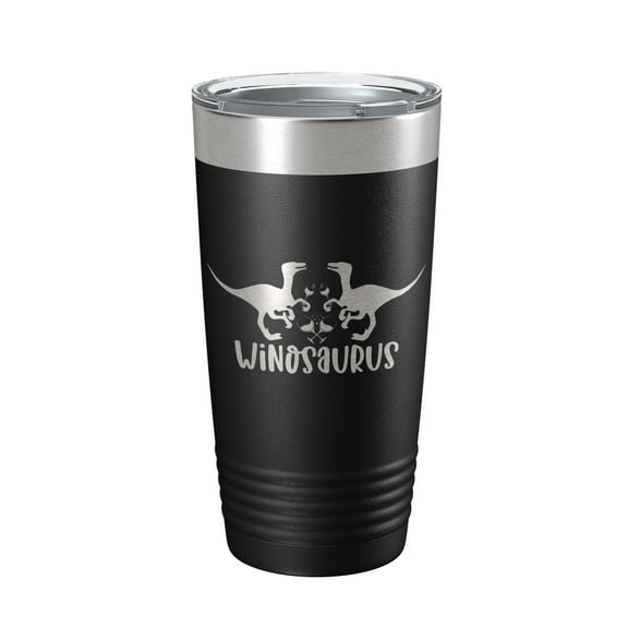 Winosaurus Tumbler Travel Mug Wine Dinosaur Funny Gift Insulated Laser Engraved Coffee Cup 20 oz Black