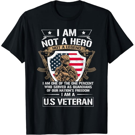 I Am Not A Hero I Am A US Military T-Shirt