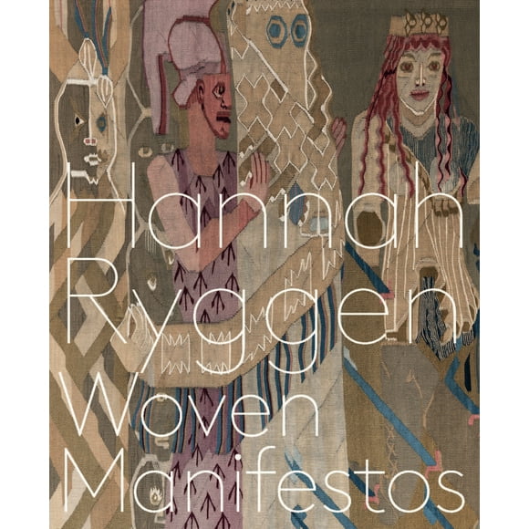 Pre-Owned Hannah Ryggen: Woven Manifestos (Hardcover) 3791359266 9783791359267