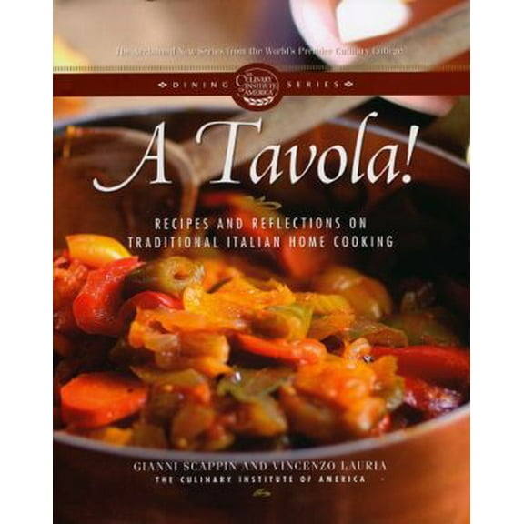 Pre-Owned A Tavola!: Recipes and Reflections on Traditional Italian Home Cooking (Hardcover) 0867309288 9780867309287