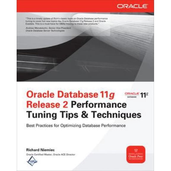Pre-Owned Oracle Database 11g Release 2 Performance Tuning Tips & Techniques (Paperback) 0071780262 9780071780261