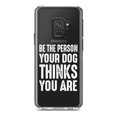 thumbnail image 1 of DistinctInk Clear Shockproof Hybrid Case for Samsung Galaxy S9 (5.8" Screen) - TPU Bumper Acrylic Back Tempered Glass Screen Protector - Be The Person Your Dog Thinks You Are, 1 of 5