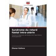 Syndrome du retard foetal intra-utérin (Paperback)
