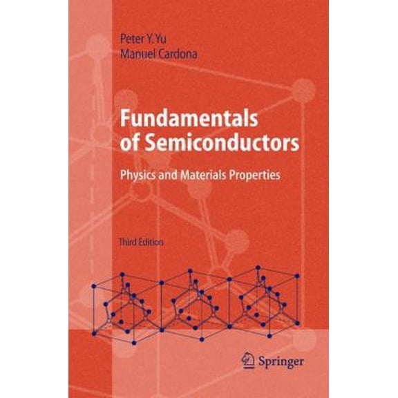 Pre-Owned Fundamentals of Semiconductors: Physics and Materials Properties (Advanced Texts in Physics) (Hardcover) 3540413235 9783540413233