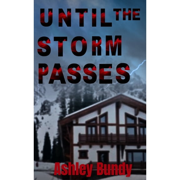 Until the Storm Passes, (Paperback)