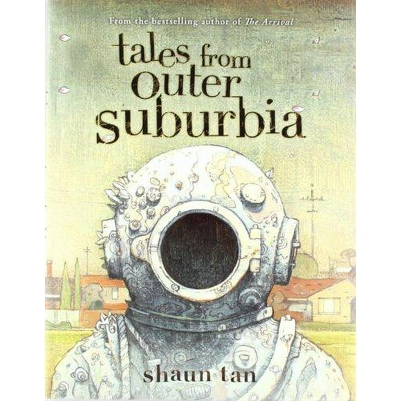 Tales From Outer Suburbia By Tan, Shaun