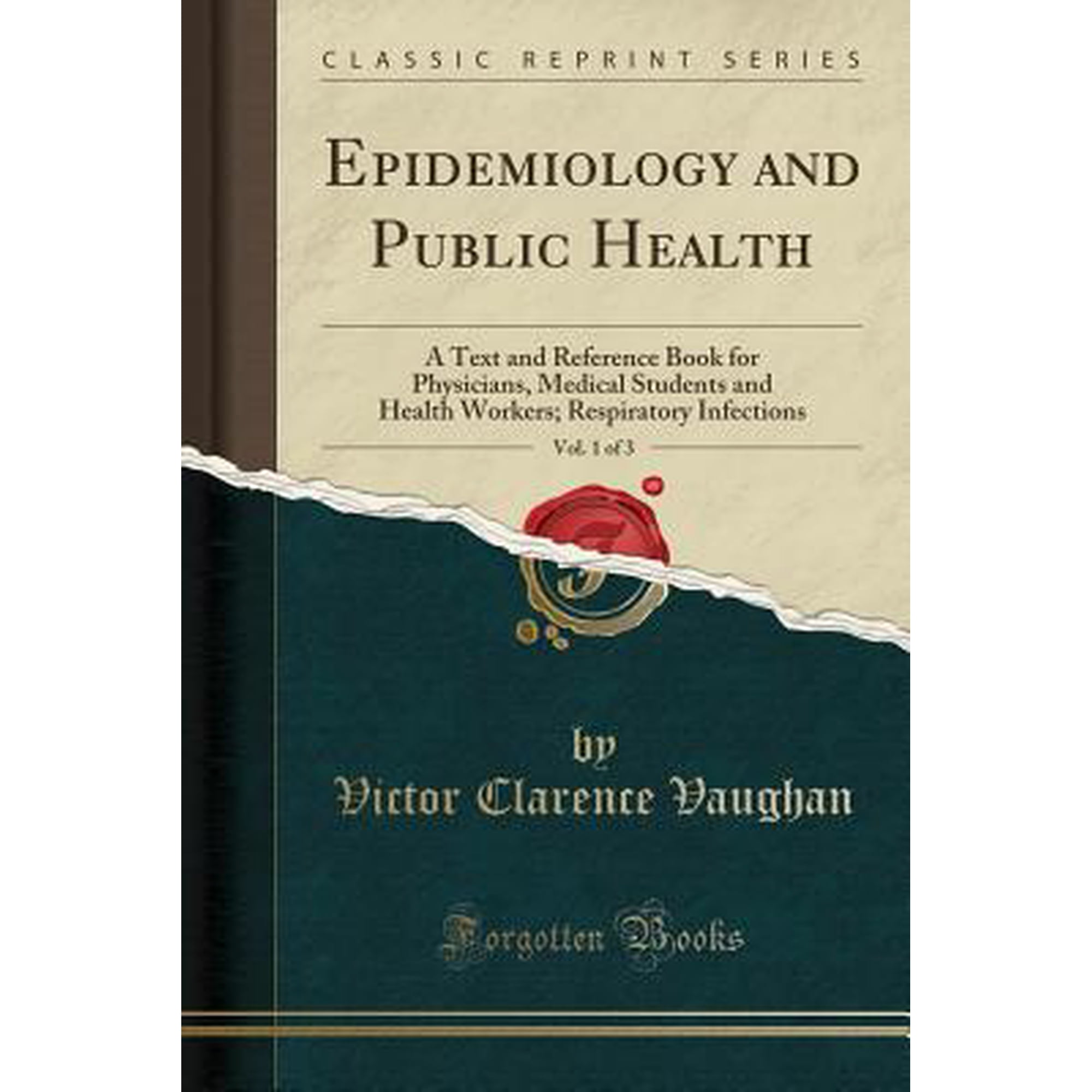 Epidemiology and Public Health, Vol. 1 of 3: A Text and Reference Book for Physicians