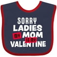 thumbnail image 3 of Inktastic Sorry Ladies My Mom is My Valentine Boys Baby Bib, 3 of 4
