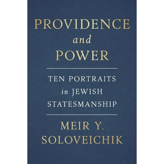 Providence and Power: Ten Portraits in Jewish Statesmanship, (Hardcover)