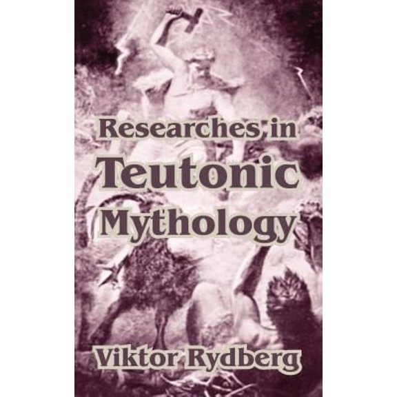 Researches in Teutonic Mythology (Paperback)