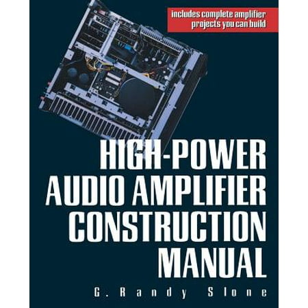 Amplifier Service Manual - High-Power Audio Amplifier Construction Manual