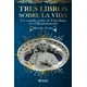 thumbnail image 1 of Tres libros sobre la vida, 1 of 2