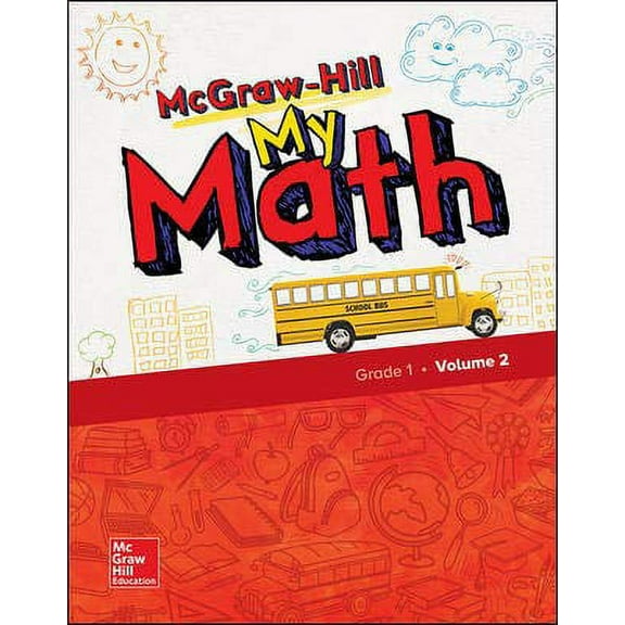McGraw-Hill My Math, Grade 1, Student Edition, Volume 2, c. 2018