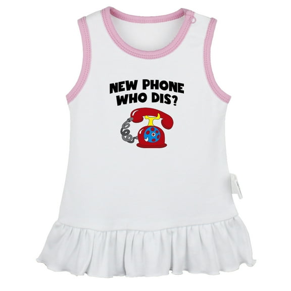 New Phone Who Dis Funny Dresses For Baby, Newborn Babies Skirts, Infant Princess Dress, 0-24M Kids Graphic Clothes (White Sleeveless Dresses, 0-6 Months)