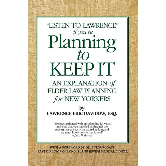 Planning To Keep It: An Explanation of Elder Law Planning for New Yorkers (Paperback)