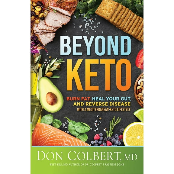 Pre-Owned Beyond Keto: Burn Fat, Heal Your Gut, and Reverse Disease with a Mediterranean-Keto Lifestyle (Hardcover) 1636410707 9781636410708
