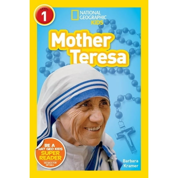 National Geographic Kids Readers Mother Teresa (National Geographic Kids Readers, Level 1), (Paperback)