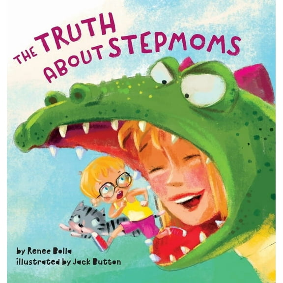 The Truth About Stepmoms, (Hardcover)