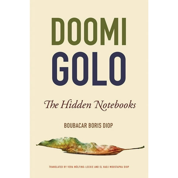 African Humanities and the Arts Doomi Golo--The Hidden Notebooks, (Paperback)
