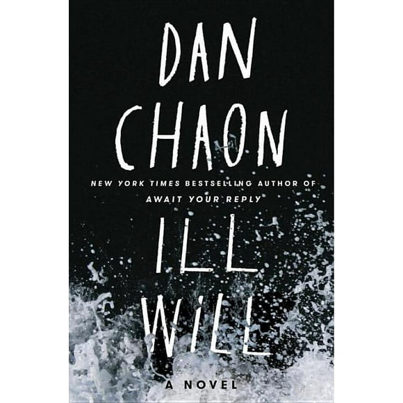 Pre-Owned Ill Will (Hardcover) by Dan Chaon