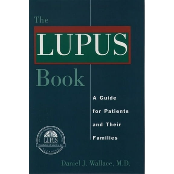 Pre-Owned The Lupus Book: A Guide for Patients and Their Families (Hardcover) 0195132815 9780195132816
