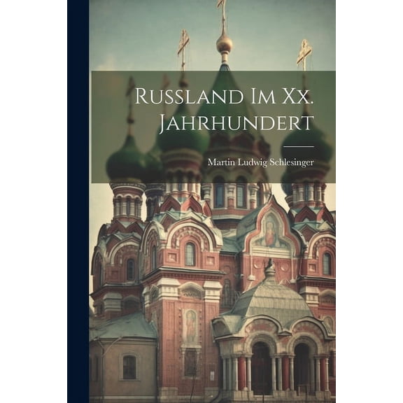 Russland Im Xx. Jahrhundert (Paperback)