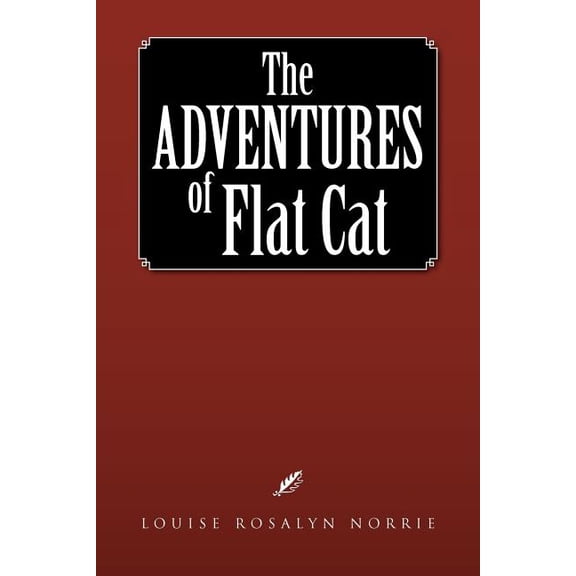The Adventures of Flat Cat, (Paperback)