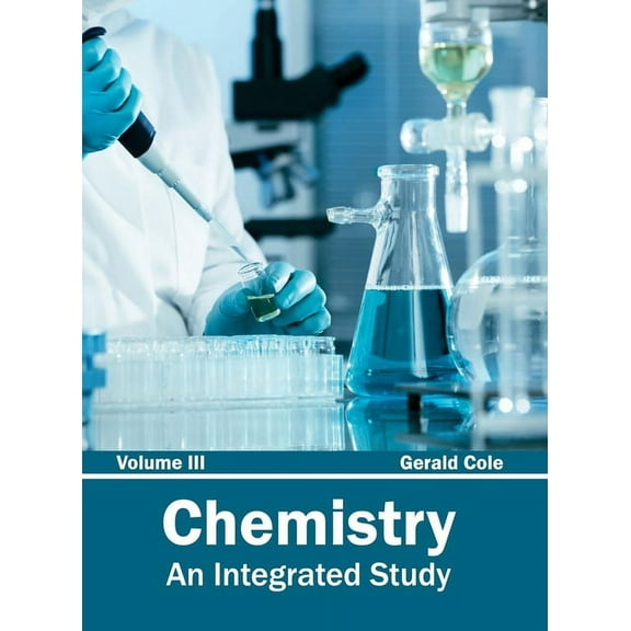 Chemistry: An Integrated Study (Volume III), (Hardcover)