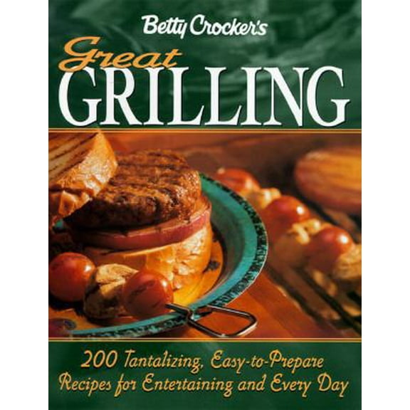 Pre-Owned Betty Crocker's Great Grilling Cookbook (Hardcover) 0028618513 9780028618517