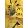 thumbnail image 1 of Aromaterapia. El olor y la psique: Utilización de Los Aceites Esenciales Para El Bienestar Físico Y, 1 of 2