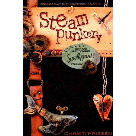 Steampunkery Polymer Clay And Mixed Media Projects
