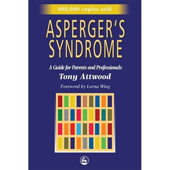 Pre-Owned Asperger's Syndrome: A Guide for Parents and Professionals (Paperback) 1853025771 9781853025778